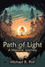 Path of Light: A Masonic Journey by Michael R. Poll