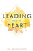 Leading From the Heart by Melissa Bird