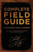 Complete Field Guide to Successful Sales Leadership: Your Path to Understanding How to Win at Results-Based Leadership by Chuck Thokey