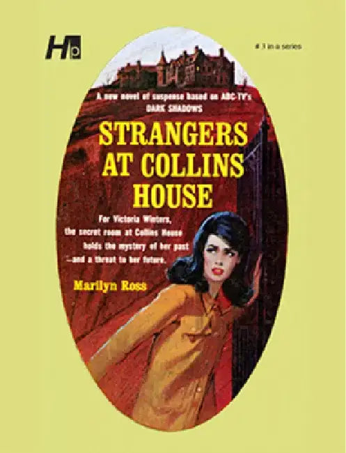 Dark Shadows: Strangers at Collins House: The Complete Paperback Library Reprint Book 3 by Marilyn Ross