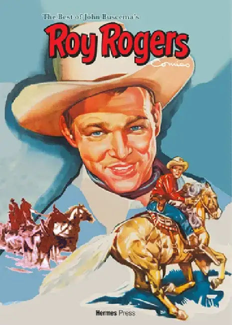 The Best of John Buscema's Roy Rogers by John Buscema