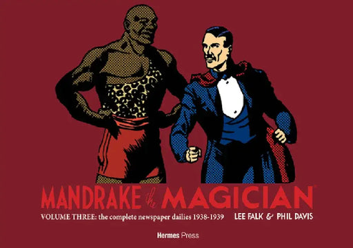 Mandrake the Magician: The Complete Newspaper Dailies Volume Three by Lee Falk