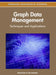 Graph Data Management: Techniques and Applications by Sherif Sakr, Eric Pardede