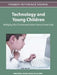 Technology and Young Children: Bridging the Communication-Generation Gap by Sally Blake, Denise L. Winsor, Lee Allen