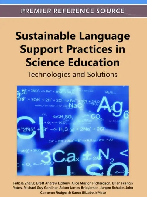 Sustainable Language Support Practices in Science Education: Technologies and Solutions by Felicia Zhang, Brett Andrew Lidbury, Alice Marion Richardson