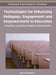 Technologies for Enhancing Pedagogy, Engagement and Empowerment in Education: Creating Learning-Friendly Environments by Thao Lê, Quynh Lê