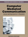 Computer-Mediated Communication: Issues and Approaches in Education by Sigrid Kelsey, Kirk St Amant
