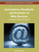 Innovations, Standards and Practices of Web Services: Emerging Research Topics by Liang Jie-Zhang