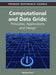 Computational and Data Grids: Principles, Applications and Design by Nikolaos Preve
