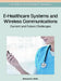 E-Healthcare Systems and Wireless Communications: Current and Future Challenges by Mohamed K. Watfa