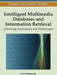 Intelligent Multimedia Databases and Information Retrieval: Advancing Applications and Technologies by Li Yan, Zongmin Ma