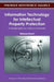 Information Technology for Intellectual Property Protection: Interdisciplinary Advancements by Hideyasu Sasaki