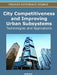 City Competitiveness and Improving Urban Subsystems: Technologies and Applications by Melih Bulu