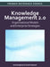 Knowledge Management 2.0: Organizational Models and Enterprise Strategies by Imed Boughzala, Aurelie Dudezert