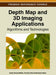 Depth Map and 3D Imaging Applications: Algorithms and Technologies by Aamir Saeed Malik, Tae Sun Choi, Humaira Nisar