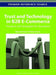 Trust and Technology in B2B E-Commerce: Practices and Strategies for Assurance by Muneesh Kumar, Mamta Sareen