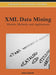 XML Data Mining: Models, Methods, and Applications by Andrea Tagarelli