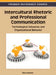 Intercultural Rhetoric and Professional Communication: Technological Advances and Organizational Behavior by Barry Thatcher