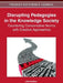 Disrupting Pedagogies in the Knowledge Society: Countering Conservative Norms with Creative Approaches by Julie Faulkner