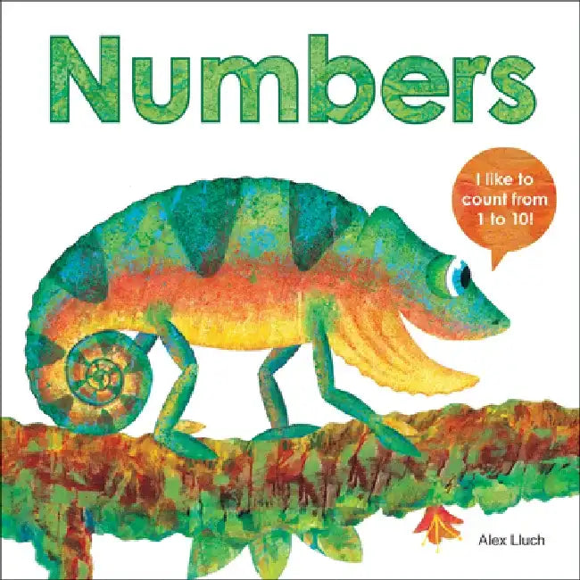 Numbers: I Like to Count from 1 to 10! by Alex A. Lluch