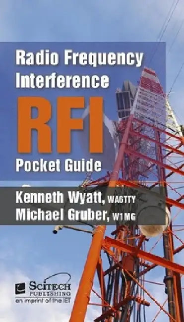 Radio Frequency Interference (Rfi) Pocket Guide by Kenneth Wyatt