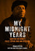 My Midnight Years: Surviving Jon Burge's Police Torture Ring and Death Row by Ronald Kitchen