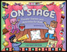 On Stage: Theater Games and Activities for Kids by Lisa Bany-Winters