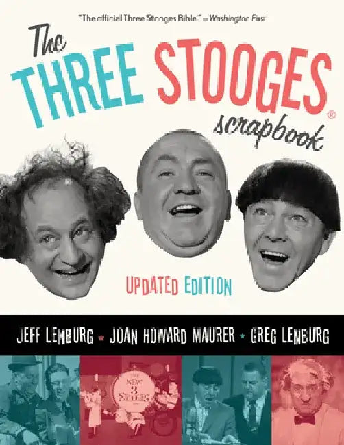 The Three Stooges Scrapbook by Jeff Lenburg