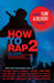 How to Rap 2: Advanced Flow & Delivery Techniques by Paul Edwards