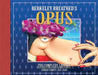Opus: The Complete Library: Sunday Comics: 2003-2008 by Berkeley Breathed