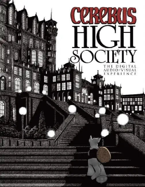 Cerebus: High Society: The Audio/Digital Experience by Dave Sim