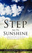 Step Into The Sunshine by Ladonna Wray Thomas