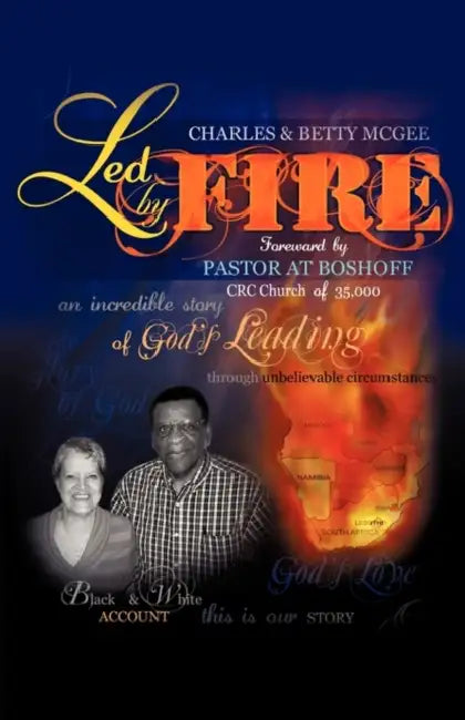 Led By Fire by Charles McGee, Betty McGee