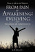 From Pain to Awakening: Evolving Into Women of Substance by Ahmadi