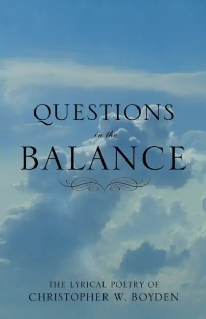 Questions in the Balance by Christopher Boyden