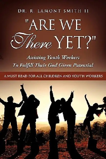 "Are We There Yet?" by II Smith R. Lamont