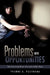 Problems are Opportunities by Yvonne A. Posthuma