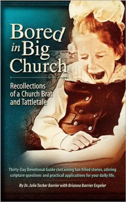 Bored in Big Church by Julie Tacker Barrier