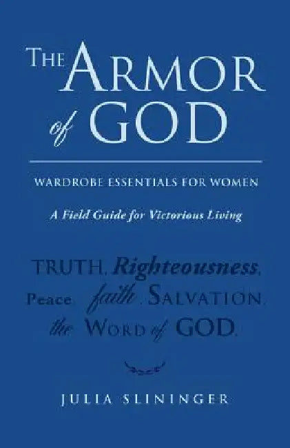 The Armor of God by Julia Slininger