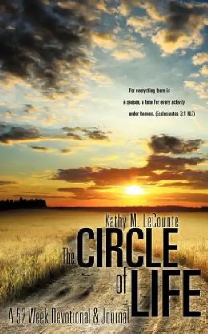 The Circle of Life by Kathy M. Lecounte