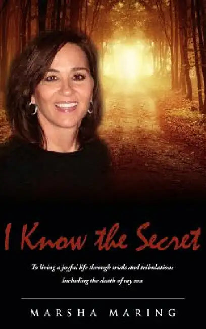 I Know the Secret by Marsha Maring