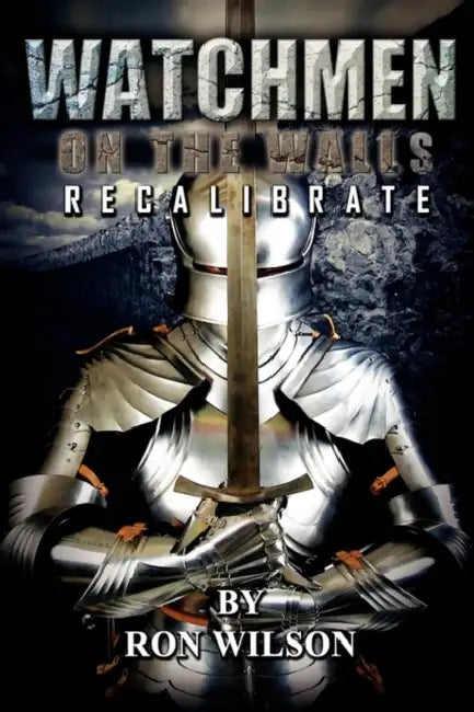 Watchmen on the Wall by Apostle Ron Wilson