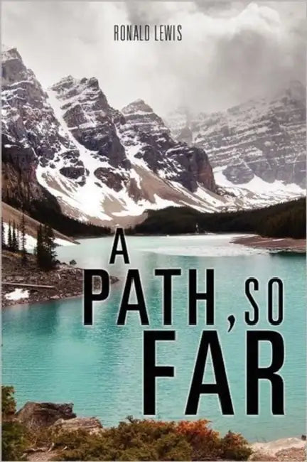 A Path, So Far by Ronald Lewis