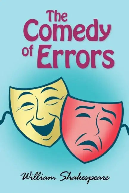 The Comedy of Errors by William Shakespeare