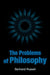 The Problems of Philosophy by Bertrand Russell
