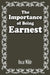 The Importance of Being Earnest by Oscar Wilde