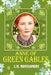 Anne of Green Gables by Lucy Maud Montgomery