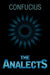 The Analects by Confucius