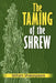 The Taming of the Shrew by William Shakespeare