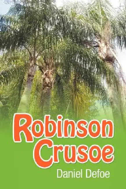 Robinson Crusoe by Daniel Defoe